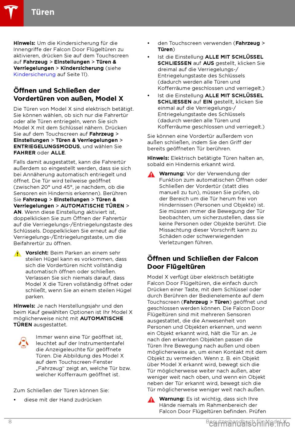 TESLA MODEL X 2018  Betriebsanleitung (in German)  Hinweis: Um die Kindersicherung f