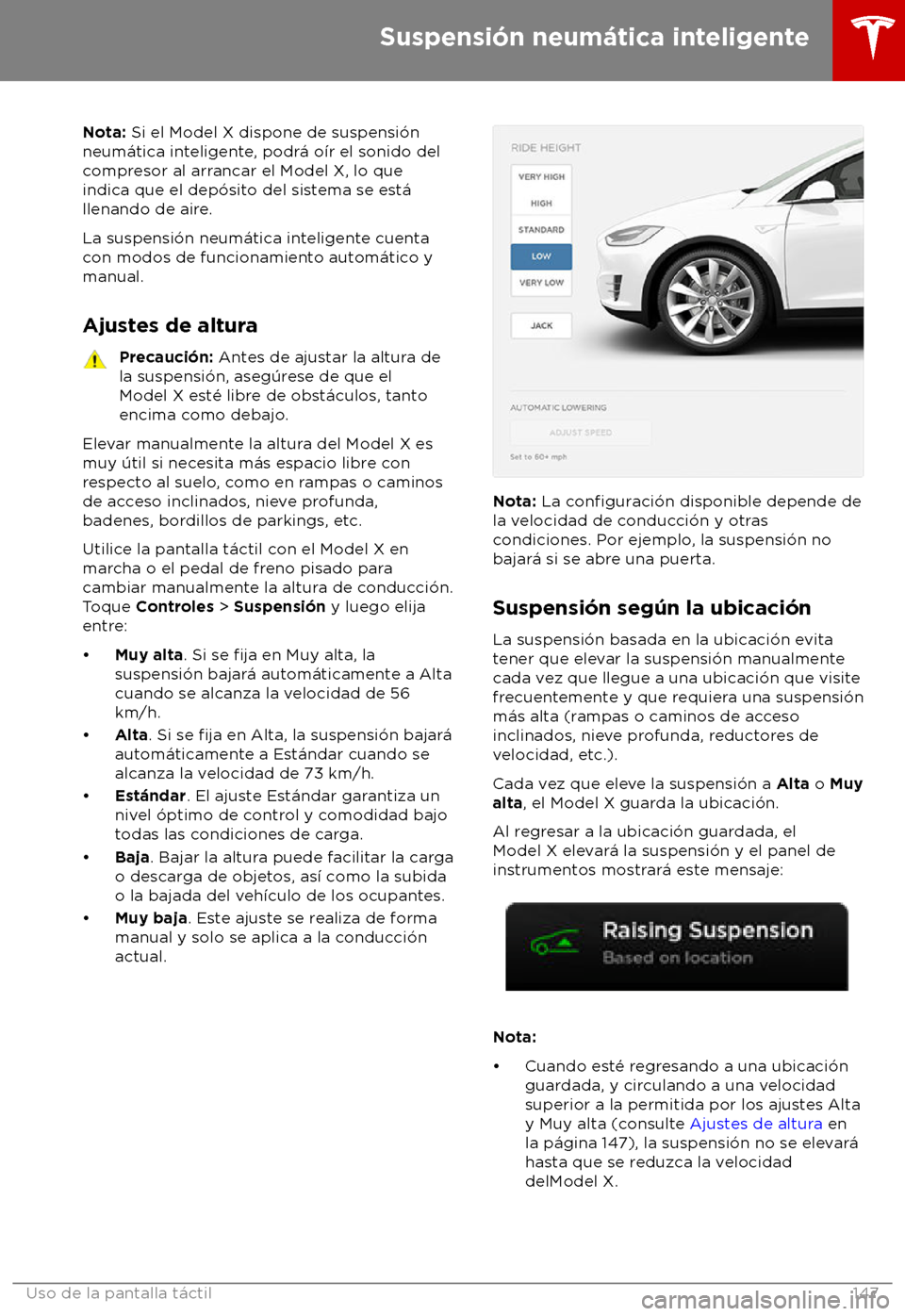 TESLA MODEL X 2018 Manual del propietario (in Spanish) Nota: Si el Model X dispone de suspensi TESLA MODEL X 2018 Manual del propietario (in Spanish) Nota: Si el Model X dispone de suspensi