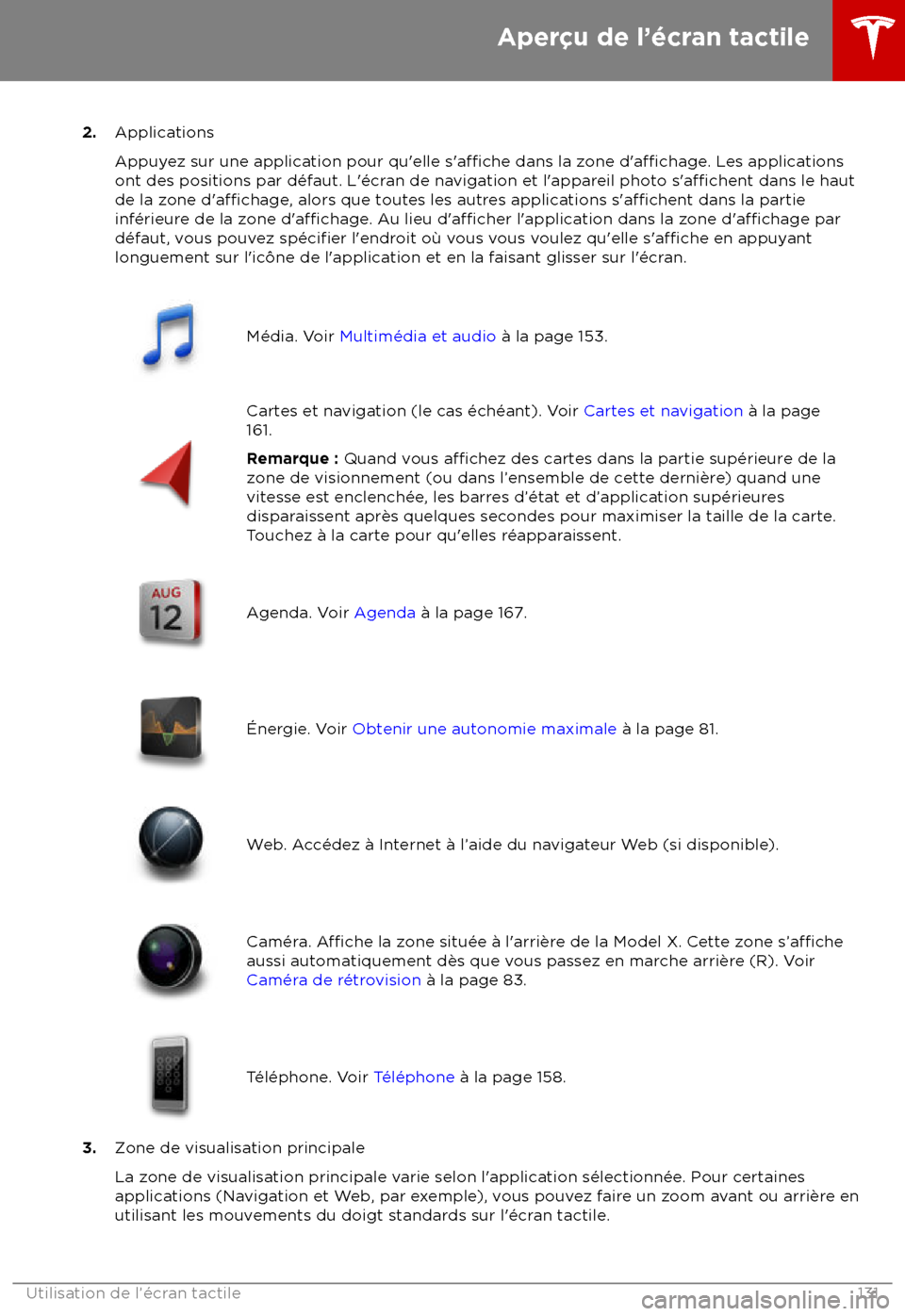 TESLA MODEL X 2018 Manuel du propriétaire (Canada) (in French) 2.Applications
Appuyez sur une application pour qu TESLA MODEL X 2018 Manuel du propriétaire (Canada) (in French) 2.Applications
Appuyez sur une application pour qu