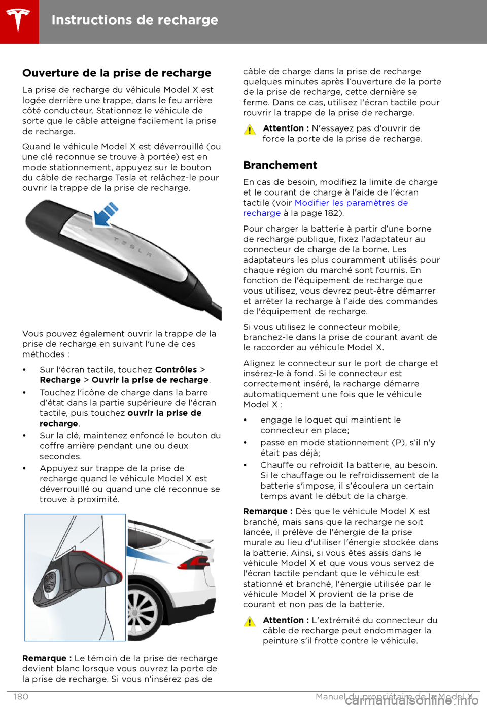 TESLA MODEL X 2018 Manuel du propriétaire (Canada) (in French) Ouverture de la prise de rechargeLa prise de recharge du v TESLA MODEL X 2018 Manuel du propriétaire (Canada) (in French) Ouverture de la prise de rechargeLa prise de recharge du v