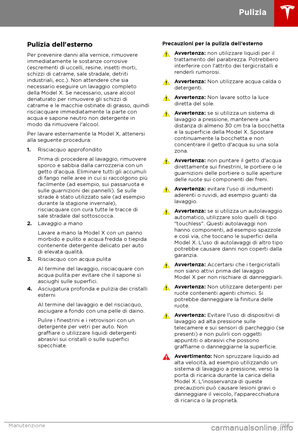 TESLA MODEL X 2018  Manuale del proprietario (in Italian) Pulizia dell