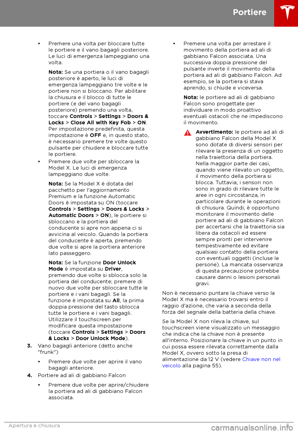 TESLA MODEL X 2018 Manuale del proprietario (in Italian) TESLA MODEL X 2018 Manuale del proprietario (in Italian)