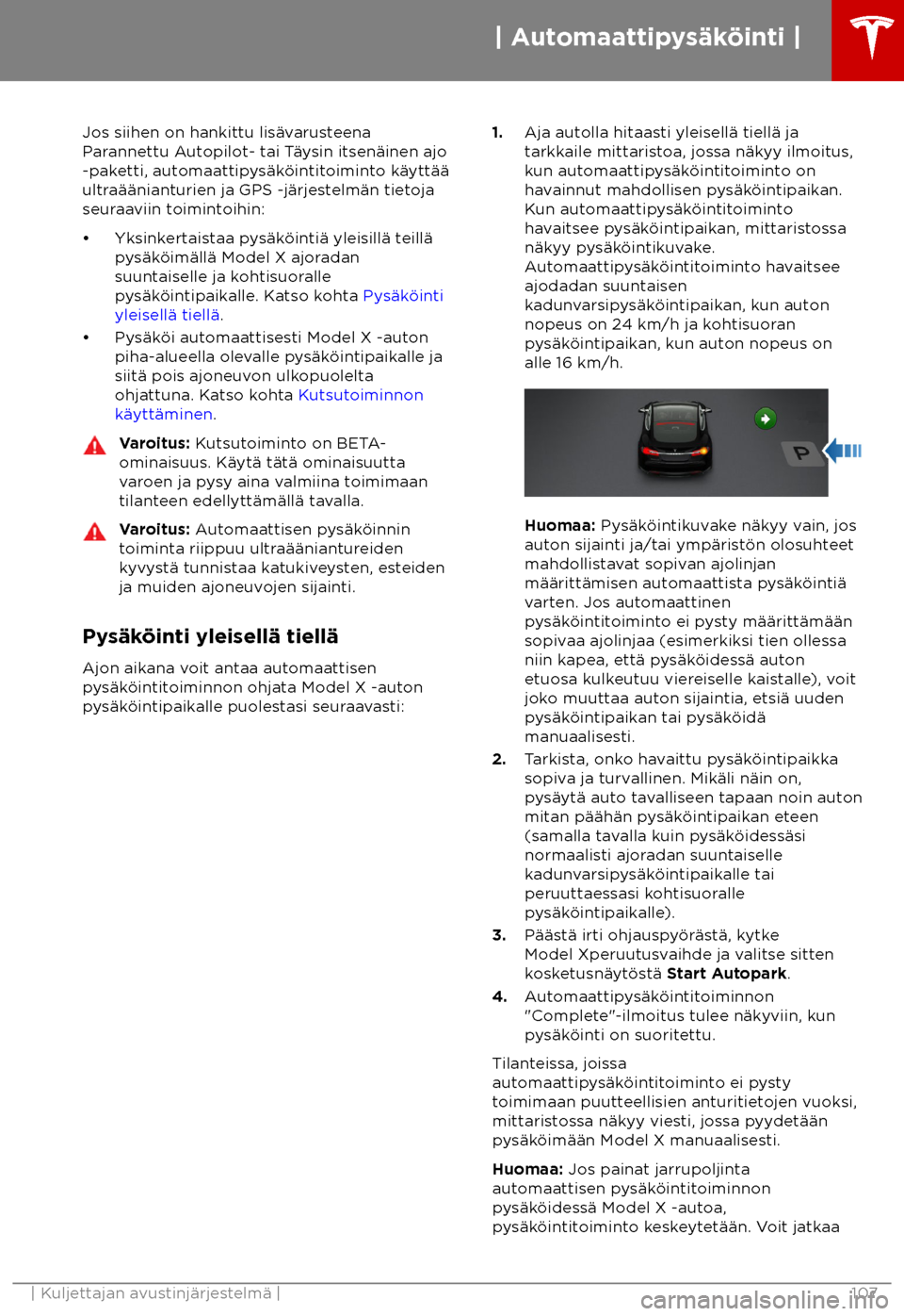 TESLA MODEL X 2018 Omistajan käsikirja (in Finnish) Jos siihen on hankittu lis TESLA MODEL X 2018 Omistajan käsikirja (in Finnish) Jos siihen on hankittu lis