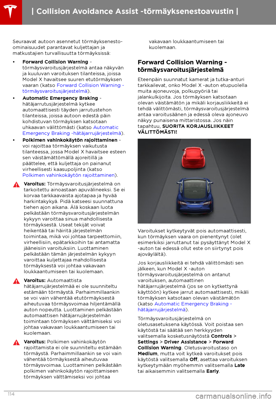 TESLA MODEL X 2018  Omistajan käsikirja (in Finnish)  Seuraavat autoon asennetut t