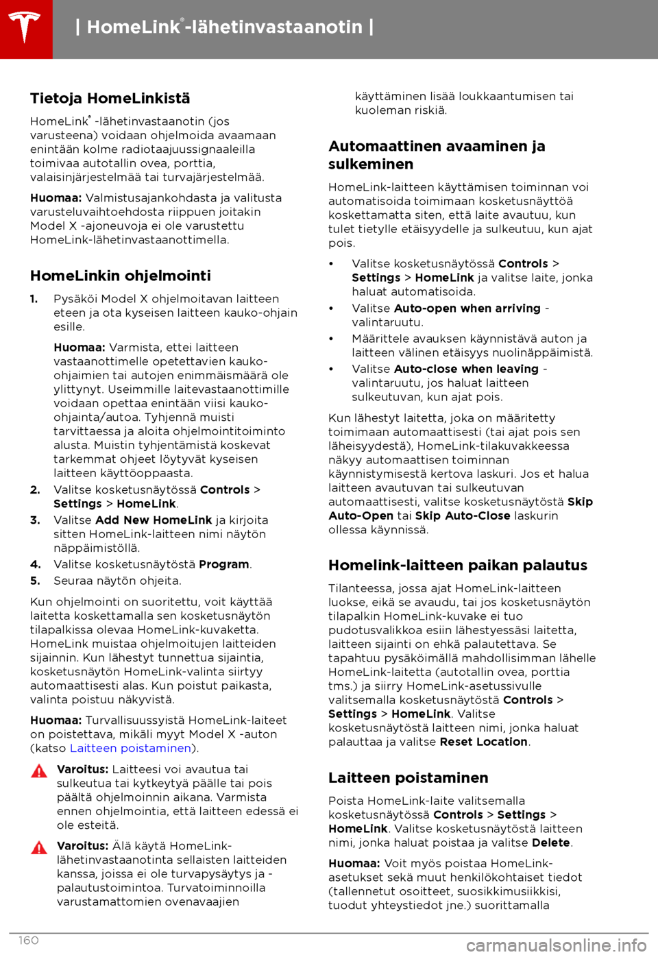 TESLA MODEL X 2018 Omistajan käsikirja (in Finnish) Tietoja HomeLinkist TESLA MODEL X 2018 Omistajan käsikirja (in Finnish) Tietoja HomeLinkist