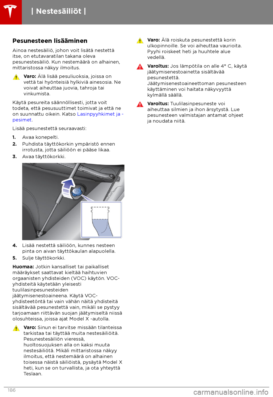 TESLA MODEL X 2018 Omistajan käsikirja (in Finnish) Pesunesteen lis TESLA MODEL X 2018 Omistajan käsikirja (in Finnish) Pesunesteen lis