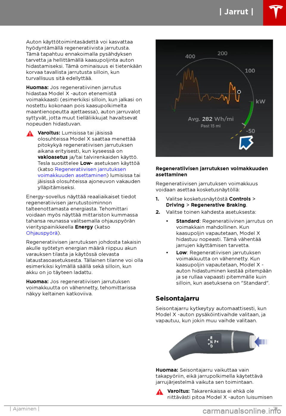 TESLA MODEL X 2018 Omistajan käsikirja (in Finnish) Auton k TESLA MODEL X 2018 Omistajan käsikirja (in Finnish) Auton k