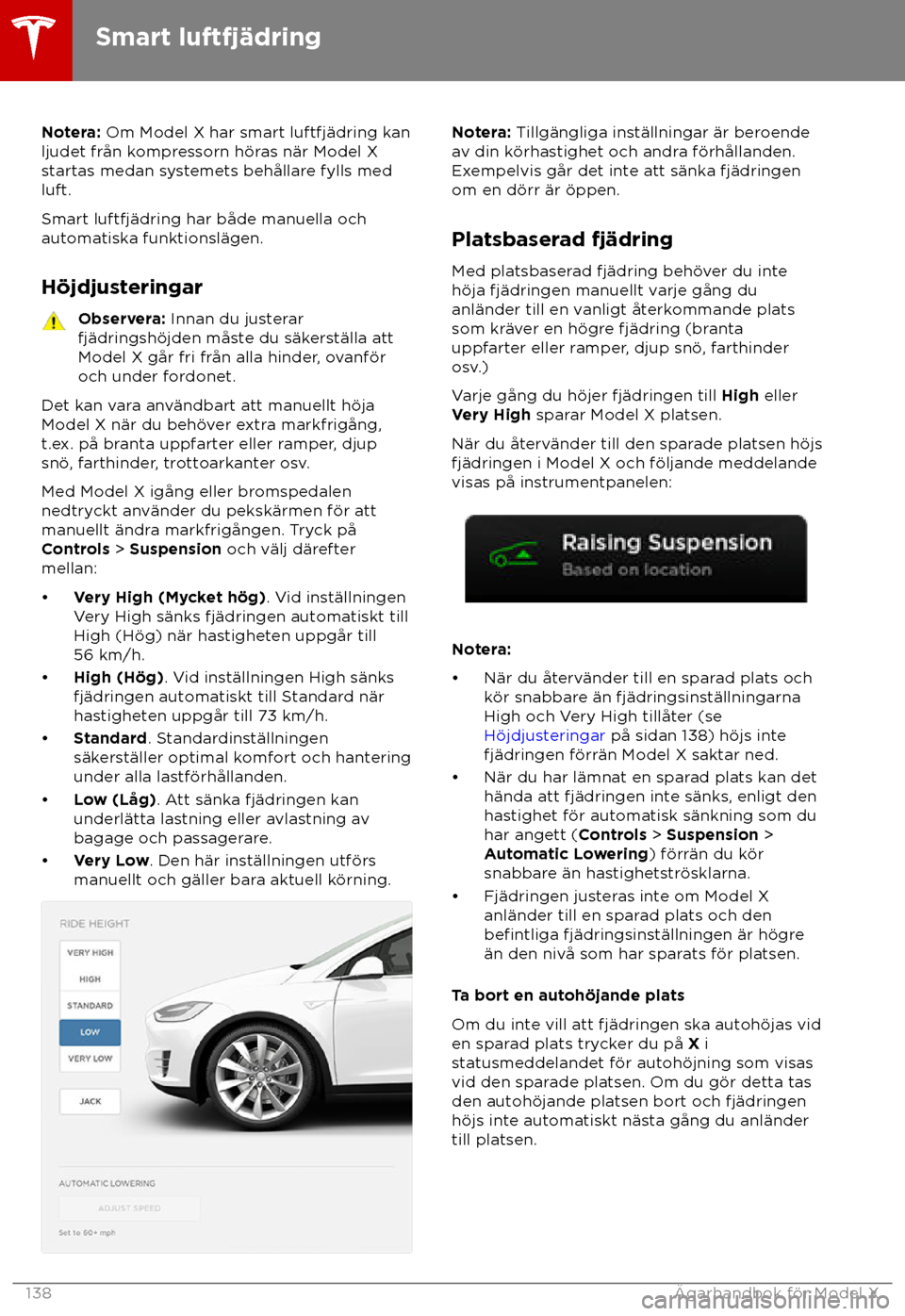 TESLA MODEL X 2018 Ägarmanual (in Swedish) Notera: Om Model X har smart luftfj TESLA MODEL X 2018 Ägarmanual (in Swedish) Notera: Om Model X har smart luftfj