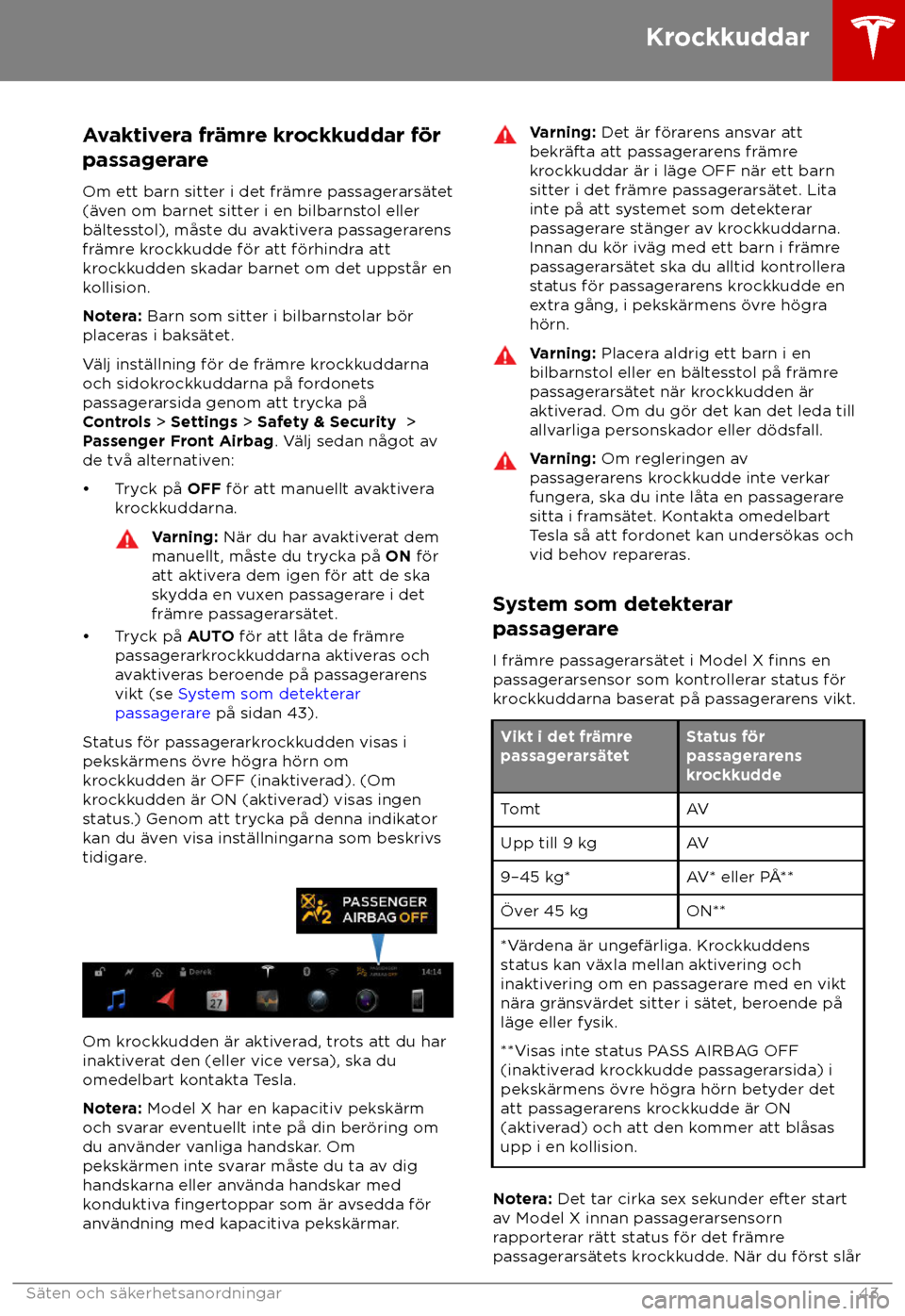 TESLA MODEL X 2018 Ägarmanual (in Swedish) Avaktivera fr TESLA MODEL X 2018 Ägarmanual (in Swedish) Avaktivera fr
