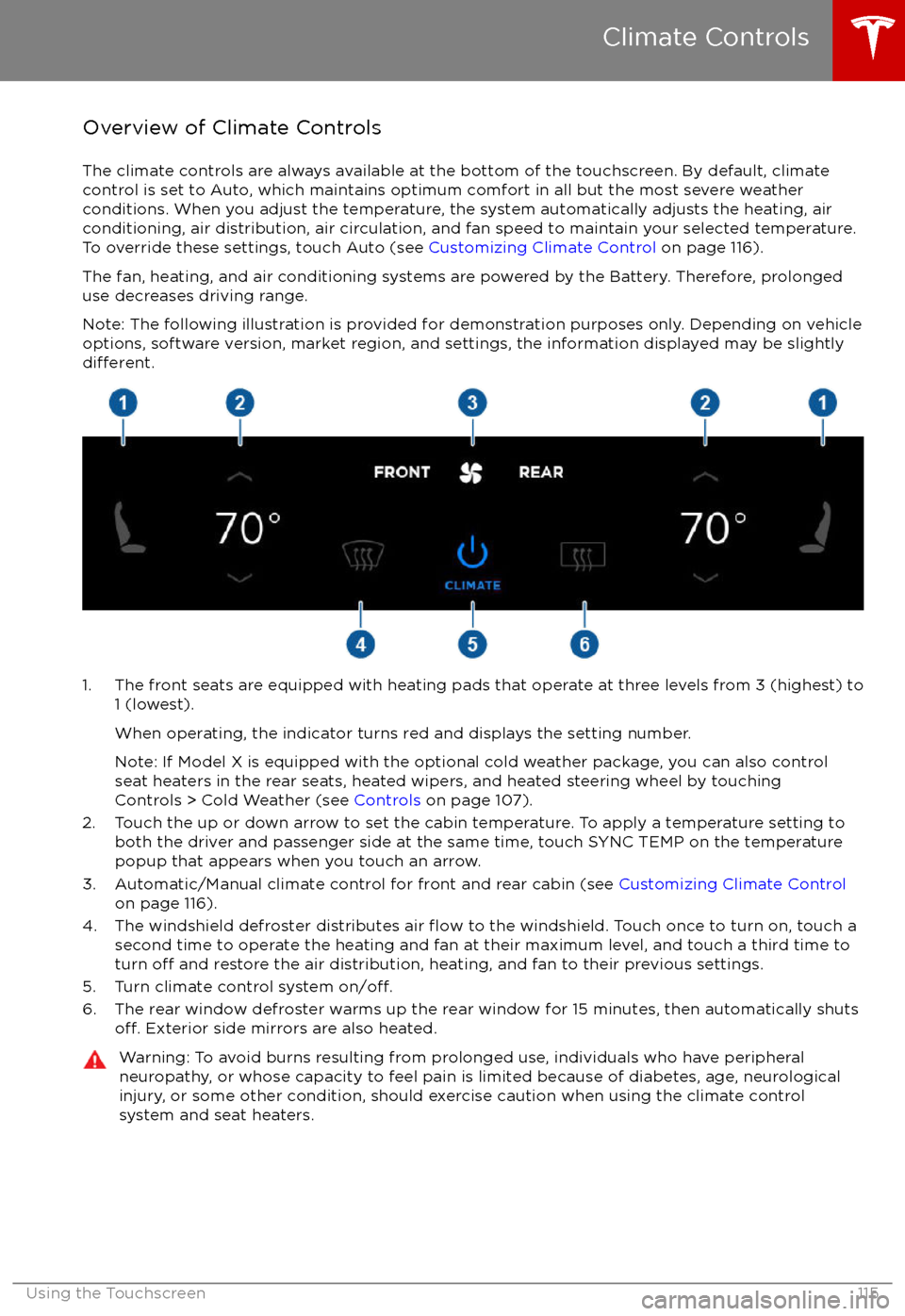 TESLA MODEL X 2017 (UK) Owners Guide Overview of Climate Controls
The climate controls are always available at the bottom of the touchscreen. By default, climate control is set to Auto, which maintains optimum comfort in all but the most TESLA MODEL X 2017 (UK) Owners Guide Overview of Climate Controls
The climate controls are always available at the bottom of the touchscreen. By default, climate control is set to Auto, which maintains optimum comfort in all but the most