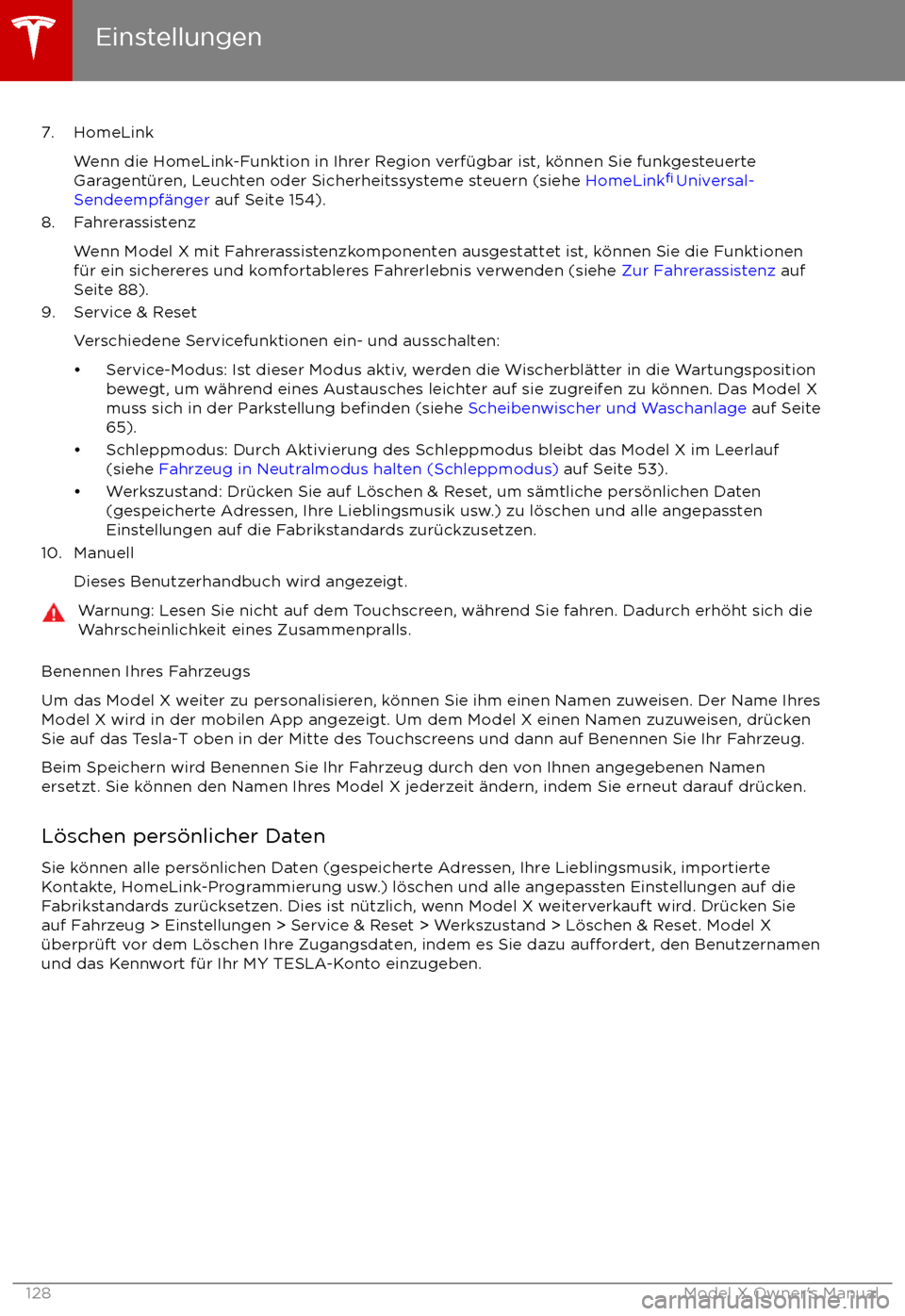 TESLA MODEL X 2017  Betriebsanleitung (in German) 7. HomeLinkWenn die HomeLink-Funktion in Ihrer Region verf