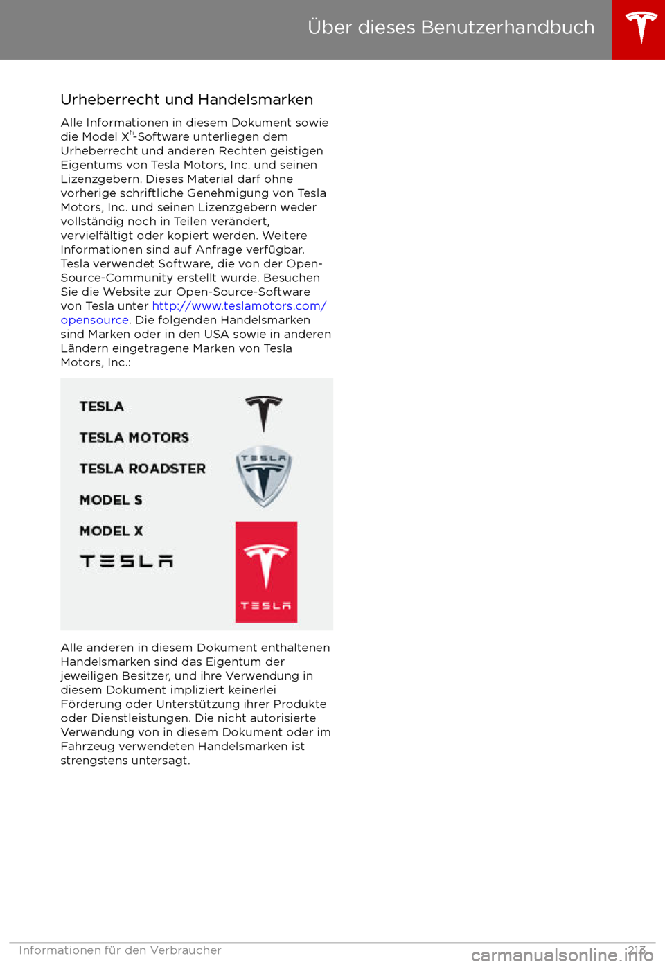 TESLA MODEL X 2017 Betriebsanleitung (in German) Urheberrecht und Handelsmarken
Alle Informationen in diesem Dokument sowie
die Model X TESLA MODEL X 2017 Betriebsanleitung (in German) Urheberrecht und Handelsmarken
Alle Informationen in diesem Dokument sowie
die Model X