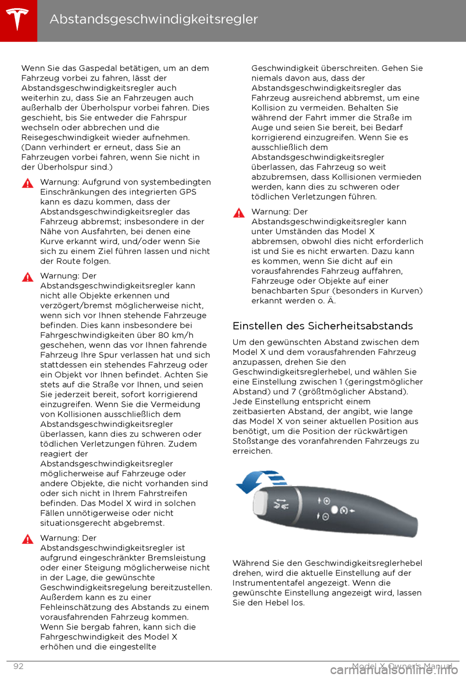 TESLA MODEL X 2017 Betriebsanleitung (in German) Wenn Sie das Gaspedal bet TESLA MODEL X 2017 Betriebsanleitung (in German) Wenn Sie das Gaspedal bet