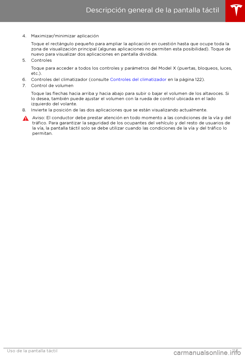 TESLA MODEL X 2017 Manual del propietario (in Spanish) 4. Maximizar/minimizar aplicaci TESLA MODEL X 2017 Manual del propietario (in Spanish) 4. Maximizar/minimizar aplicaci