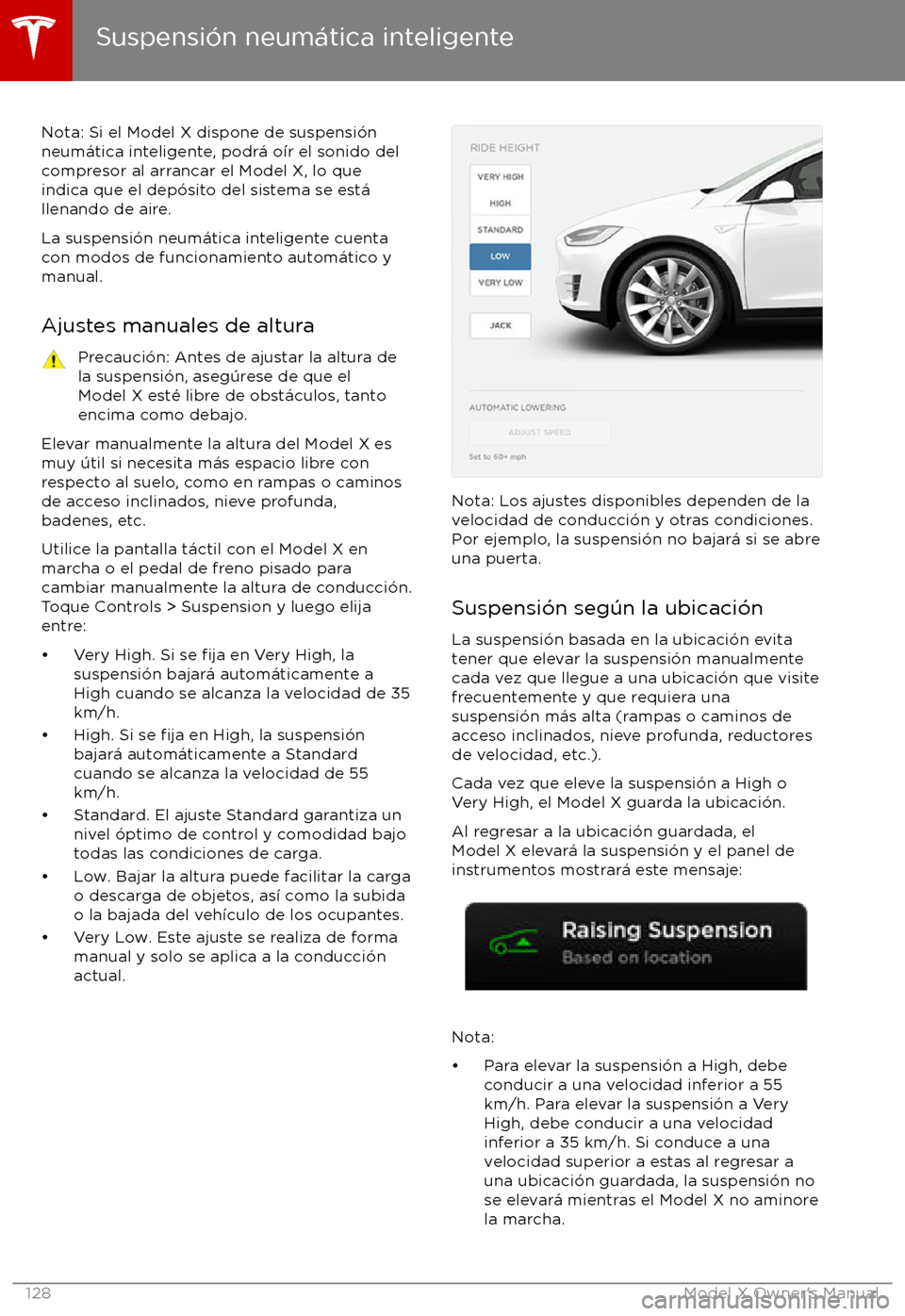 TESLA MODEL X 2017  Manual del propietario (in Spanish) Nota: Si el Model X dispone de suspensi