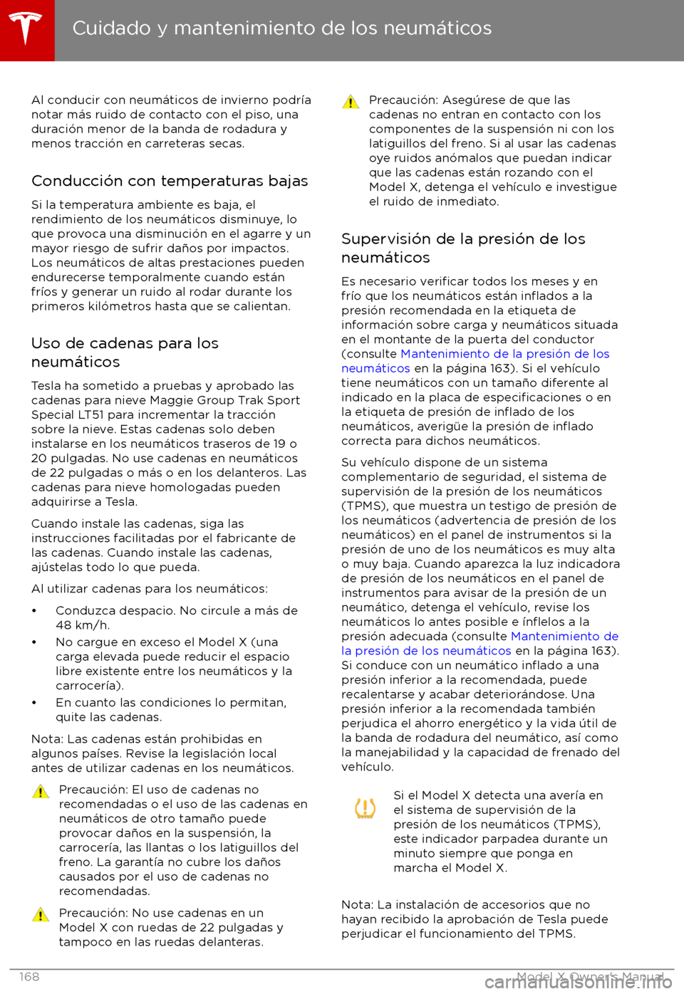 TESLA MODEL X 2017 Manual del propietario (in Spanish) Al conducir con neum TESLA MODEL X 2017 Manual del propietario (in Spanish) Al conducir con neum