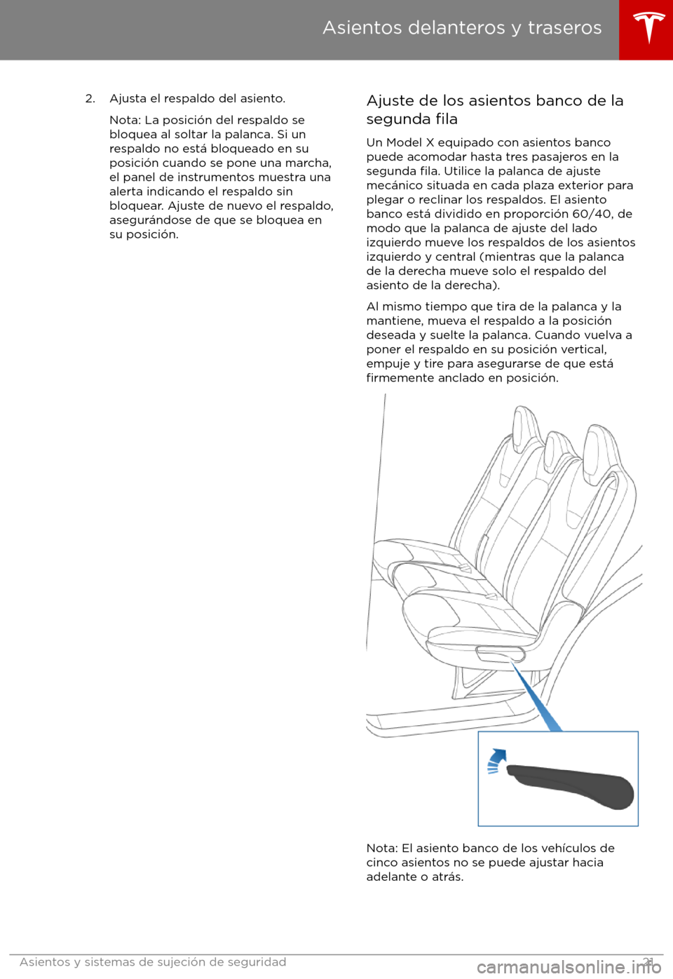TESLA MODEL X 2017  Manual del propietario (in Spanish) 2. Ajusta el respaldo del asiento.Nota: La posici