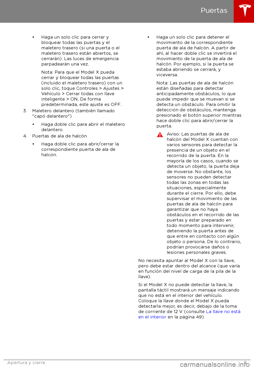TESLA MODEL X 2017 Manual del propietario (in Spanish) TESLA MODEL X 2017 Manual del propietario (in Spanish)