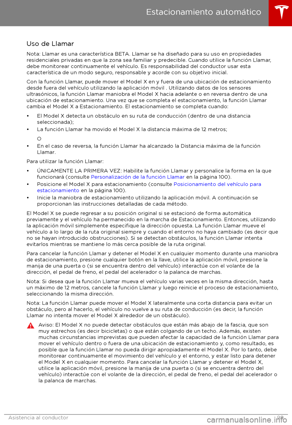 TESLA MODEL X 2017 Manual del propietario (in Spanish) Uso de LlamarNota: Llamar es una caracter TESLA MODEL X 2017 Manual del propietario (in Spanish) Uso de LlamarNota: Llamar es una caracter