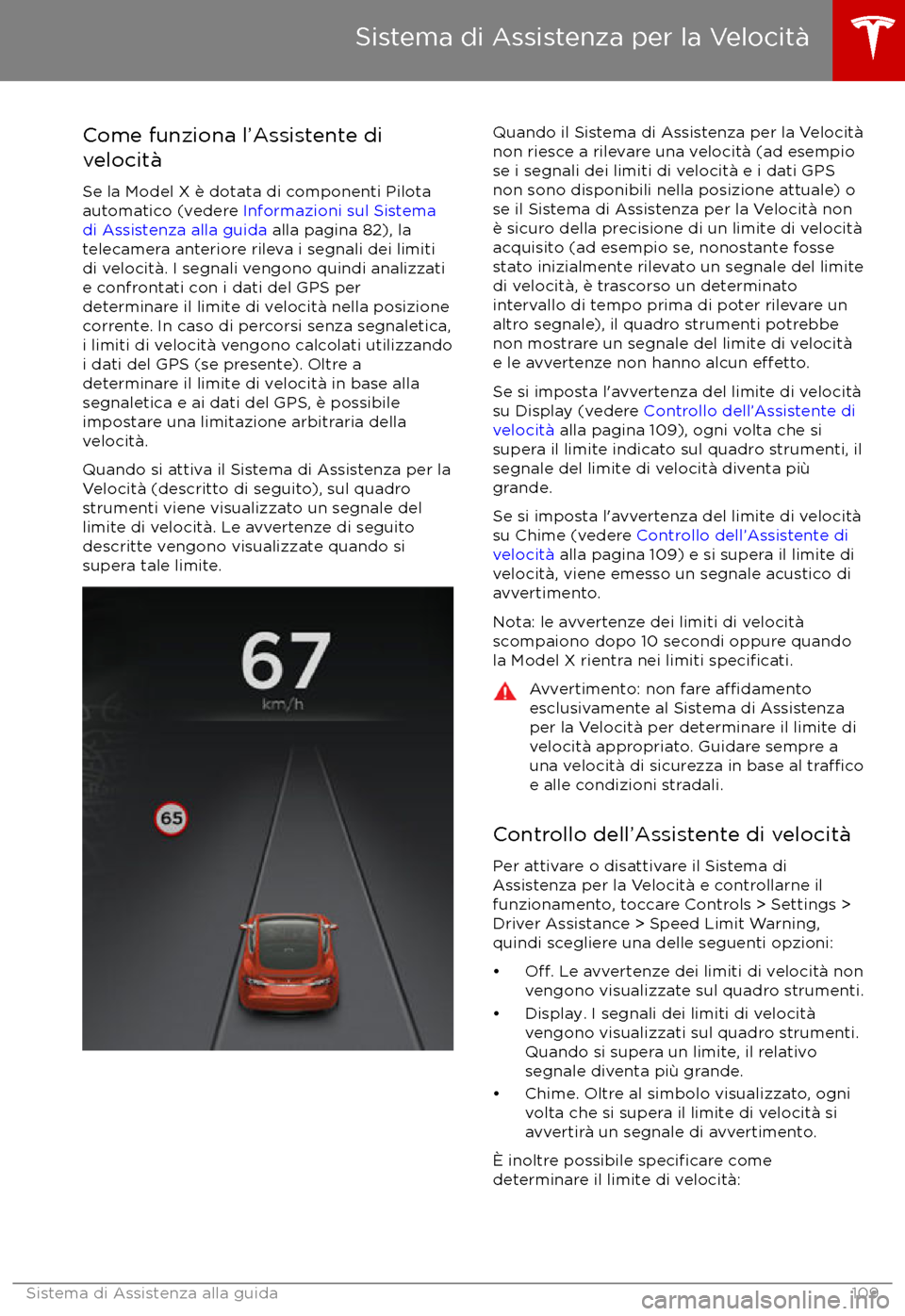 TESLA MODEL X 2017 Manuale del proprietario (in Italian) Come funziona l TESLA MODEL X 2017 Manuale del proprietario (in Italian) Come funziona l