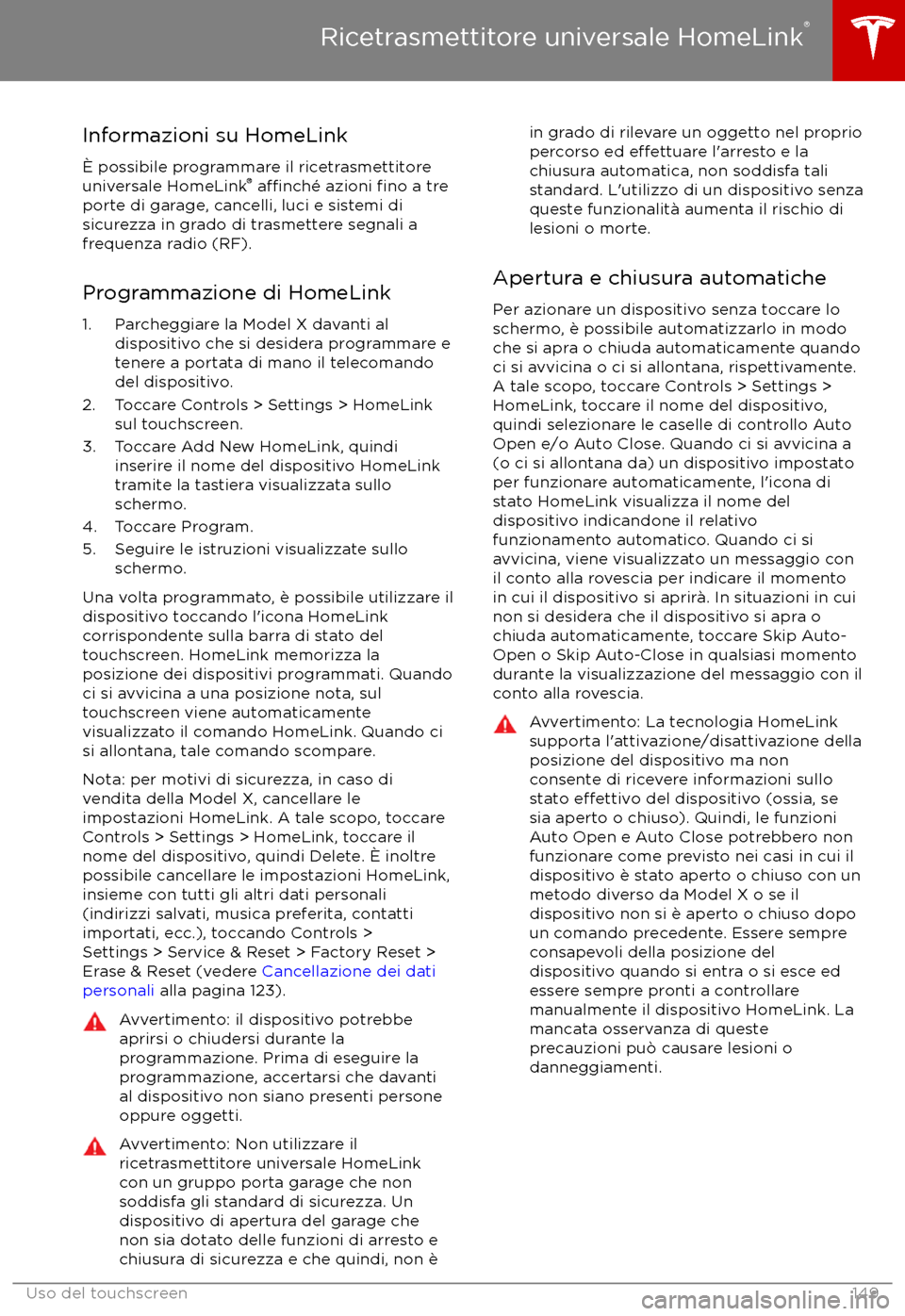 TESLA MODEL X 2017 Manuale del proprietario (in Italian) Informazioni su HomeLink TESLA MODEL X 2017 Manuale del proprietario (in Italian) Informazioni su HomeLink