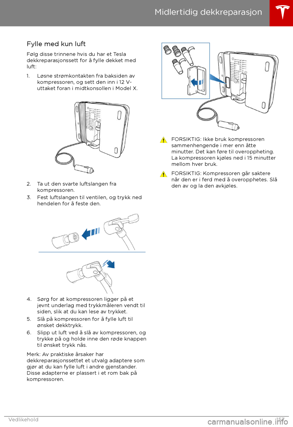 TESLA MODEL X 2017  Brukerhåndbok (in Norwegian) Fylle med kun luftF TESLA MODEL X 2017  Brukerhåndbok (in Norwegian) Fylle med kun luftF