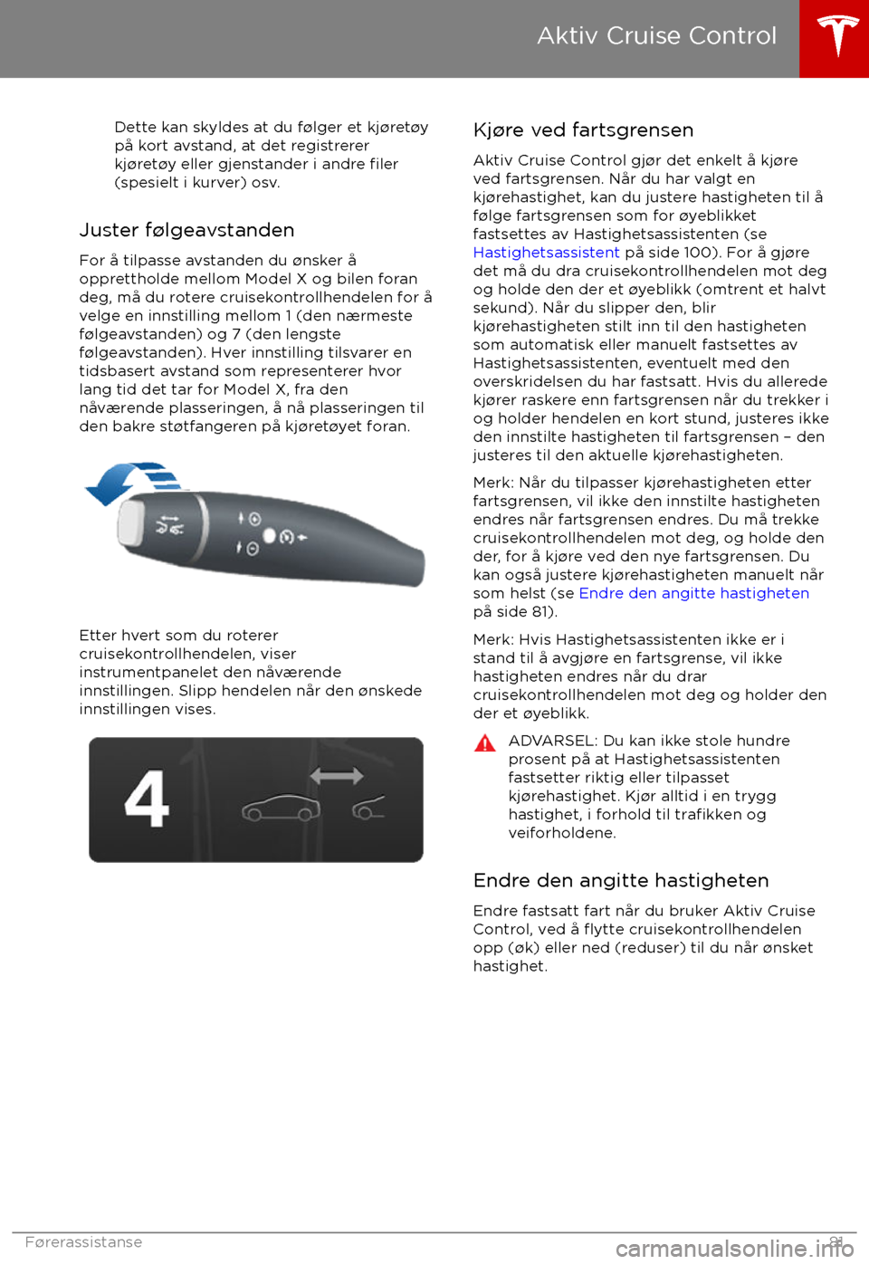 TESLA MODEL X 2017 Brukerhåndbok (in Norwegian) Dette kan skyldes at du f TESLA MODEL X 2017 Brukerhåndbok (in Norwegian) Dette kan skyldes at du f