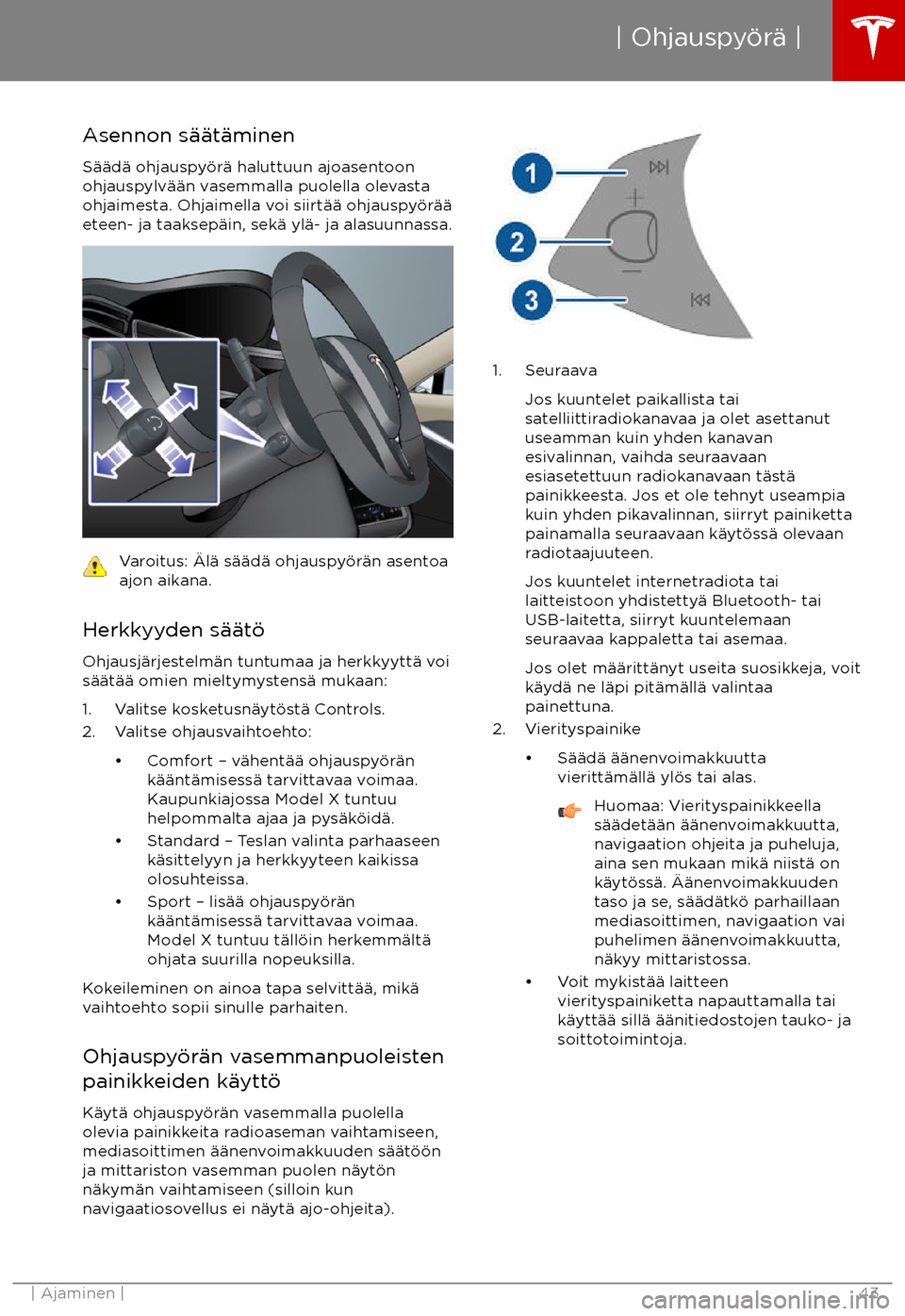 TESLA MODEL X 2017 Omistajan käsikirja (in Finnish) Asennon s TESLA MODEL X 2017 Omistajan käsikirja (in Finnish) Asennon s