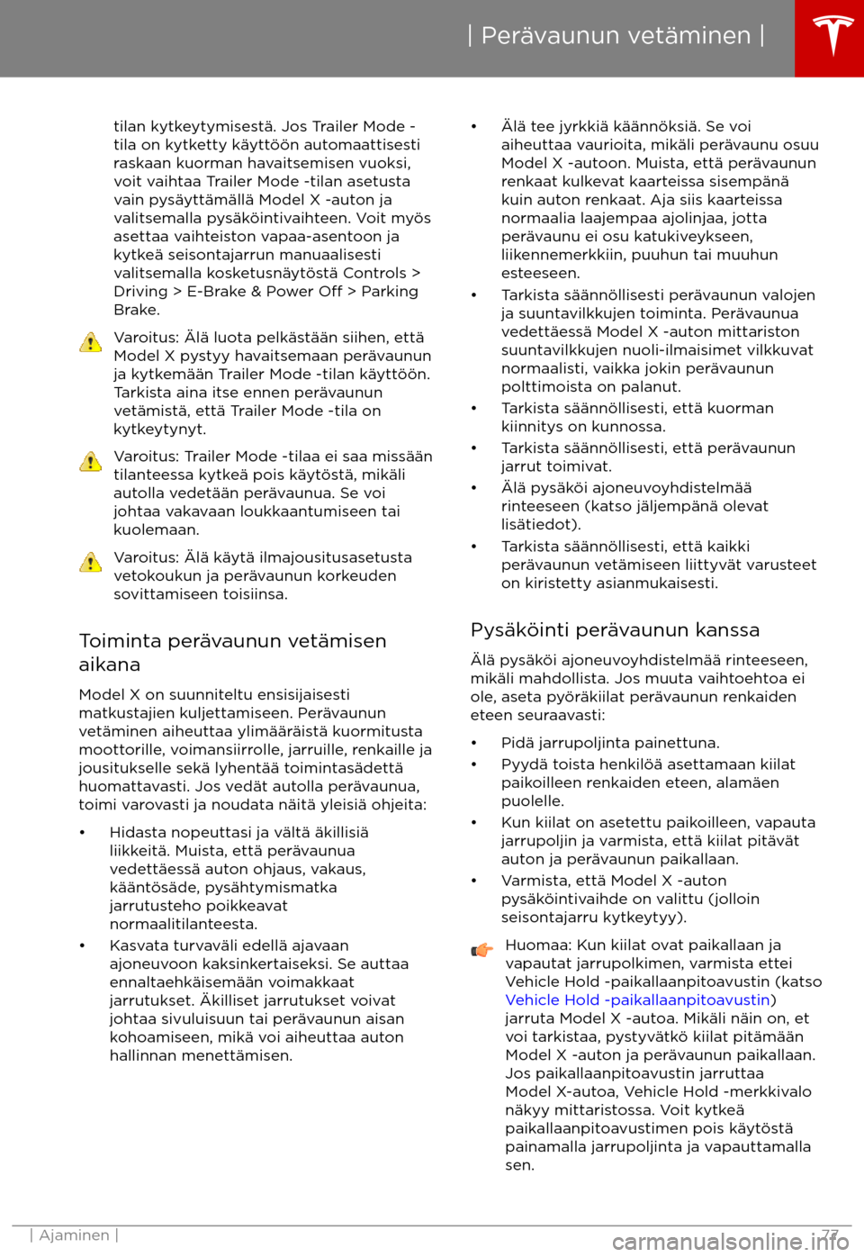 TESLA MODEL X 2017  Omistajan käsikirja (in Finnish) tilan kytkeytymisest