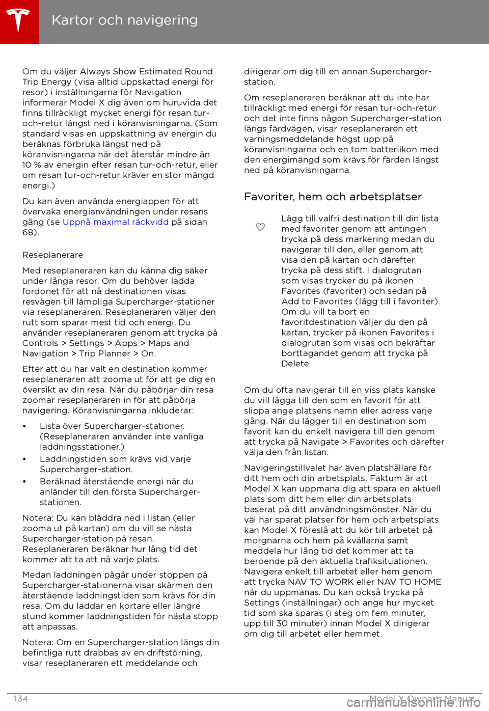 TESLA MODEL X 2017 Ägarmanual (in Swedish) Om du v TESLA MODEL X 2017 Ägarmanual (in Swedish) Om du v