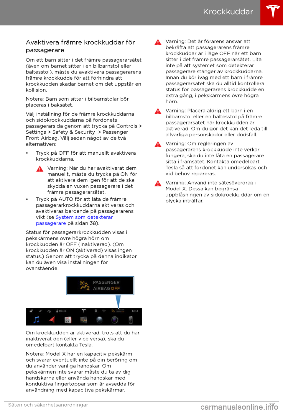 TESLA MODEL X 2017 Ägarmanual (in Swedish) Avaktivera fr TESLA MODEL X 2017 Ägarmanual (in Swedish) Avaktivera fr