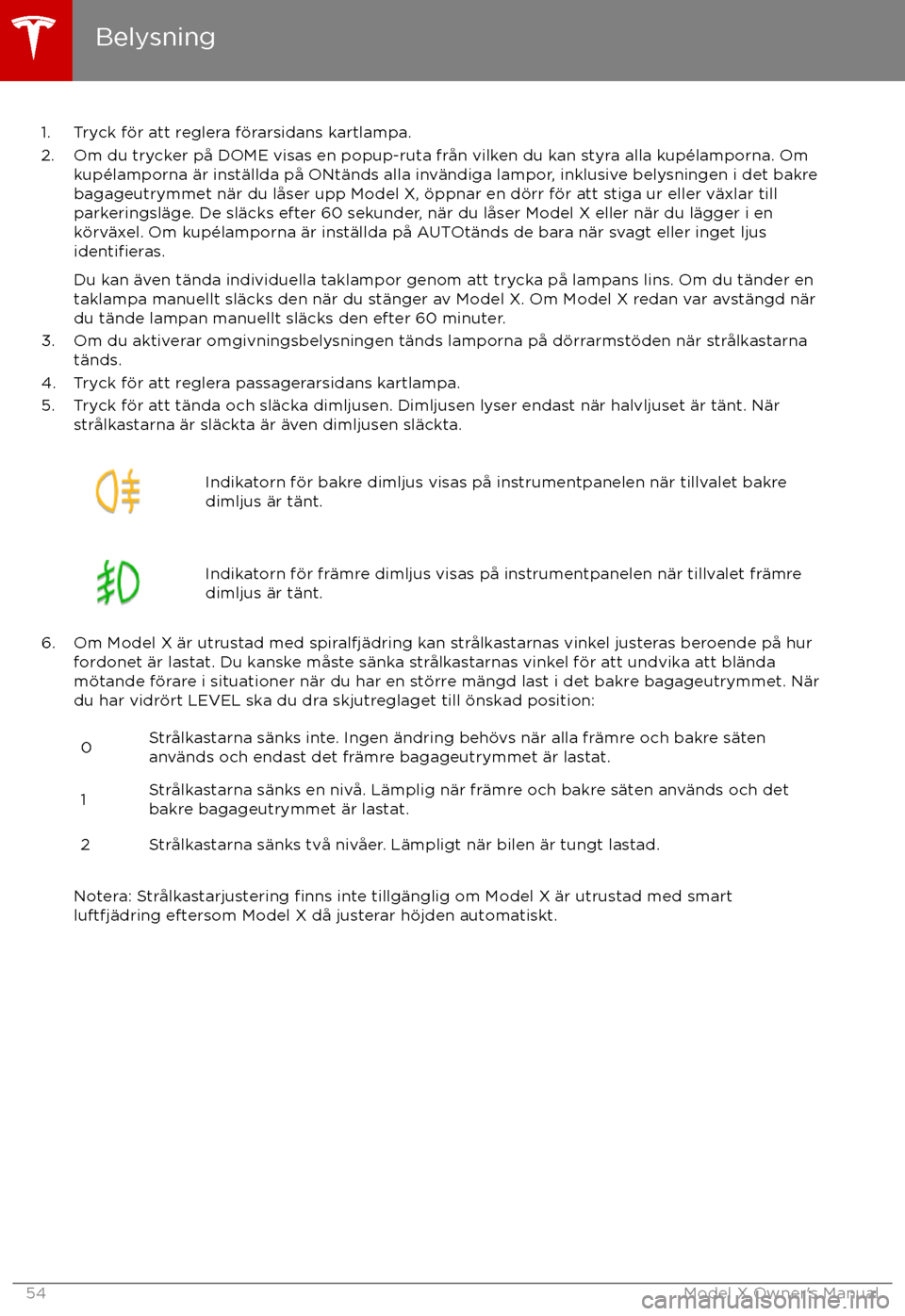 TESLA MODEL X 2017 Ägarmanual (in Swedish) 1. Tryck f TESLA MODEL X 2017 Ägarmanual (in Swedish) 1. Tryck f