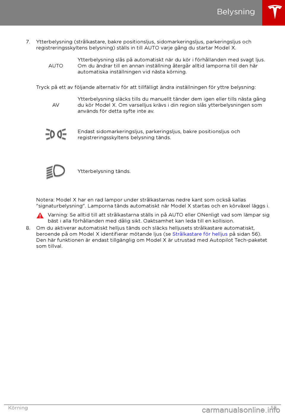 TESLA MODEL X 2017 Ägarmanual (in Swedish) 7. Ytterbelysning (str TESLA MODEL X 2017 Ägarmanual (in Swedish) 7. Ytterbelysning (str