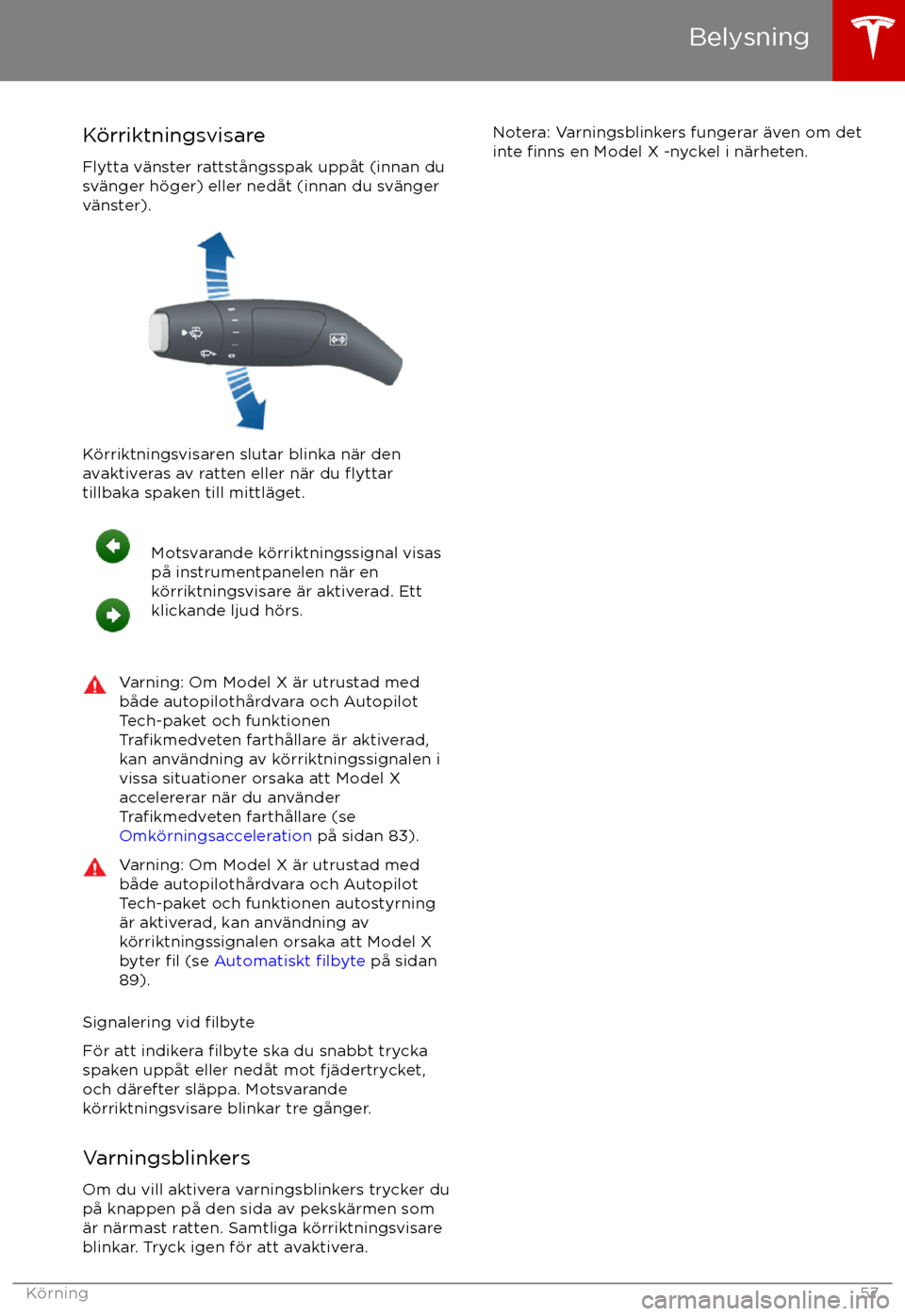 TESLA MODEL X 2017 Ägarmanual (in Swedish) K TESLA MODEL X 2017 Ägarmanual (in Swedish) K