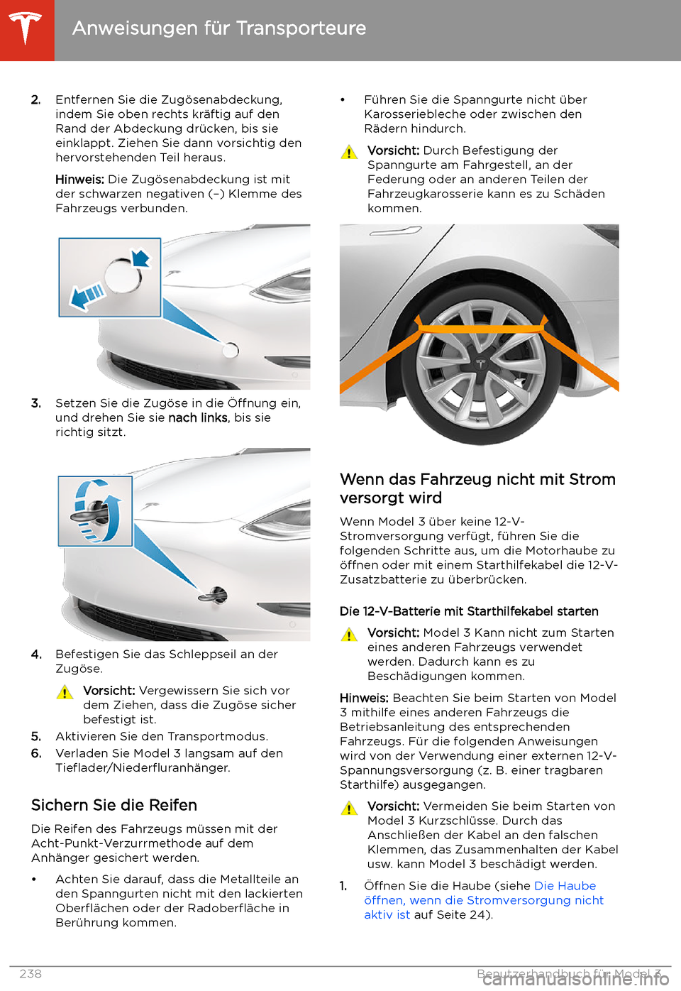 TESLA MODEL 3 2020  Betriebsanleitung 2.Entfernen Sie die Zug