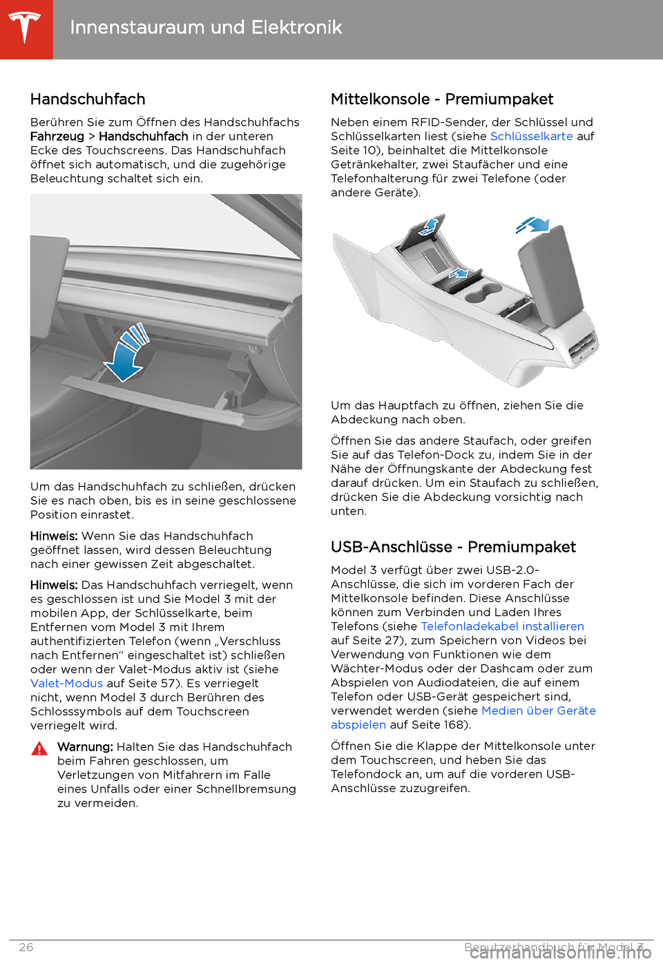 TESLA MODEL 3 2020  Betriebsanleitung Innenstauraum und Elektronik
Handschuhfach
Ber