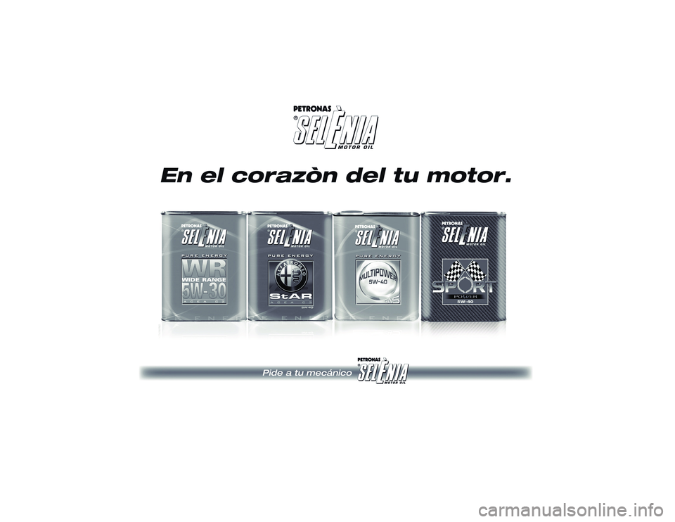 Alfa Romeo 4C 2016 Manual de Empleo y Cuidado (in Spanish) 6-10-2014 15:38 Pagina 198 Alfa Romeo 4C 2016 Manual de Empleo y Cuidado (in Spanish) 6-10-2014 15:38 Pagina 198