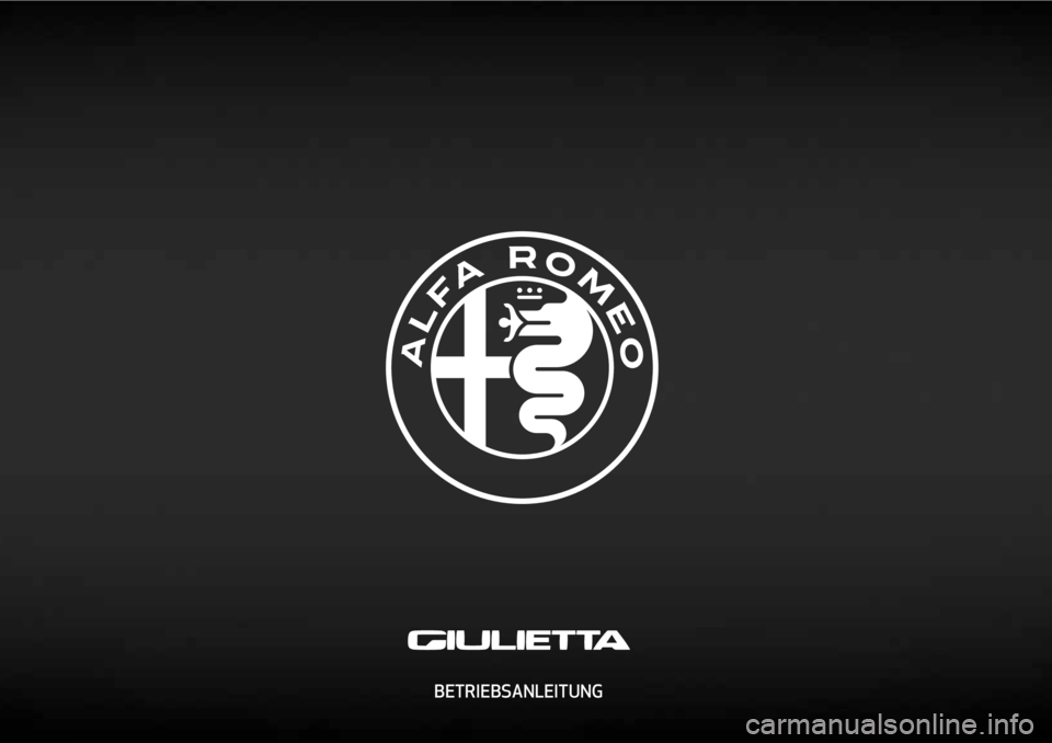 Alfa Romeo Giulietta 2021 Betriebsanleitung (in German) BETRIEBSANLEITUNG
cop lum giulia DE.indd 111/12/15 11:03 Alfa Romeo Giulietta 2021 Betriebsanleitung (in German) BETRIEBSANLEITUNG
cop lum giulia DE.indd 111/12/15 11:03