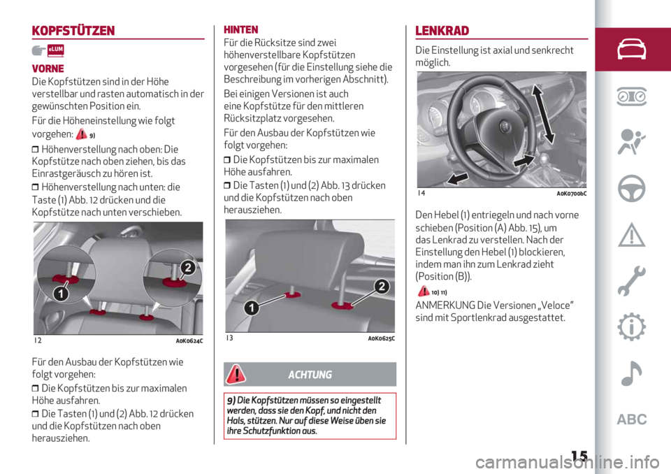 Alfa Romeo Giulietta 2021  Betriebsanleitung (in German) 2460*#7#1$&
:4+&$
C"( P2E0,;H;5(& ,"&$ "& $(# GB*
(
<(#,;(//8%# 6&$#%,;(& %6;23%;",@*"&$(#
7(FH&,@*;(& O2,";"2& ("&9
?H# $"( GB*(&("&,;(//6&7F"( 02/7;
<2#7(