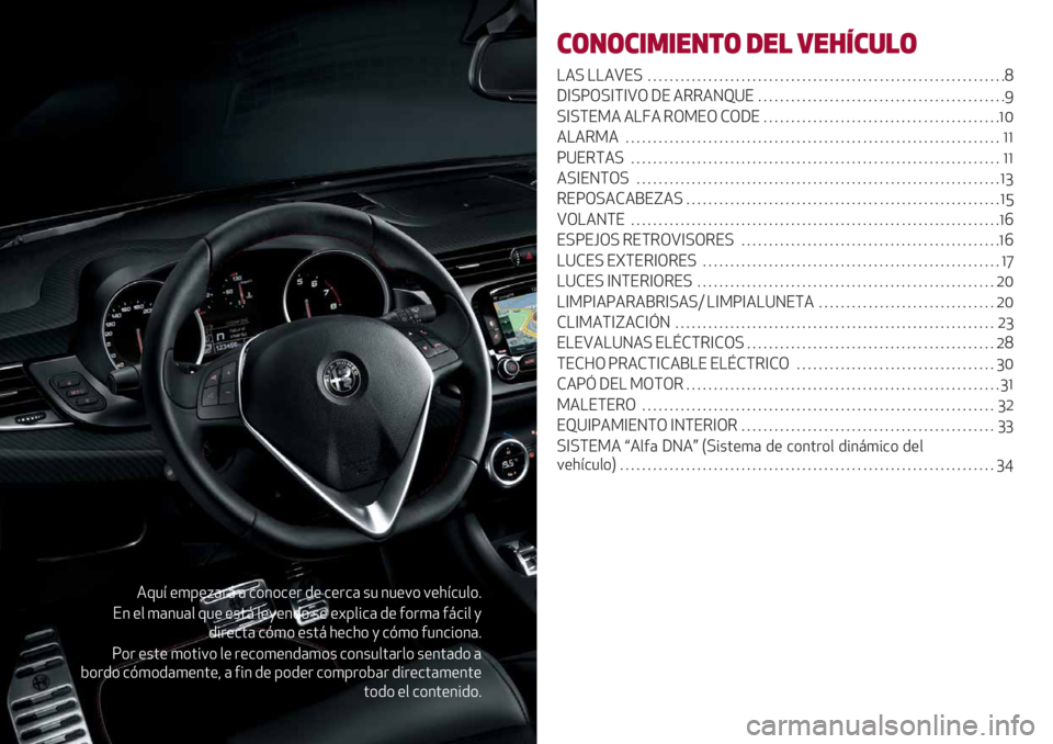Alfa Romeo Giulietta 2021 Manual de Empleo y Cuidado (in Spanish) 401< ")8"C(.: ( &*3*&". /" &".&( +1 31"9* 9"2<&1$*6
E3 "$ )(31($ 01" "+’: $","3/* +" ";8$%&( /" #*.)( #:&%$ ,
/%."&’( &@)* "+’ Alfa Romeo Giulietta 2021 Manual de Empleo y Cuidado (in Spanish) 401< ")8"C(.: ( &*3*&". /" &".&( +1 31"9* 9"2<&1$*6
E3 "$ )(31($ 01" "+’: $","3/* +" ";8$%&( /" #*.)( #:&%$ ,
/%."&’( &@)* "+’