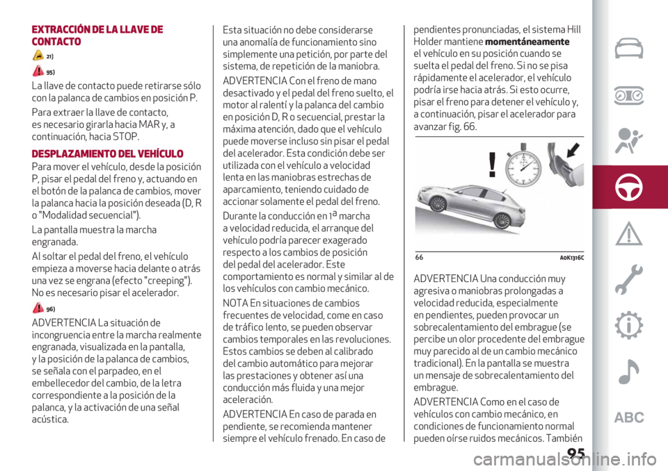 Alfa Romeo Giulietta 2021  Manual de Empleo y Cuidado (in Spanish) ��	
"@$&’##*6/ -" !’ !!’1" -"
#(/$’#$(
c_X
d]X
!( $$(9" /" &*3’(&’*81"/" ."’%.(.+" +@$*
&*3 $( 8($(3&( /" &()D%*+ "3 8*+%&%@3 X
6
X(.( &#