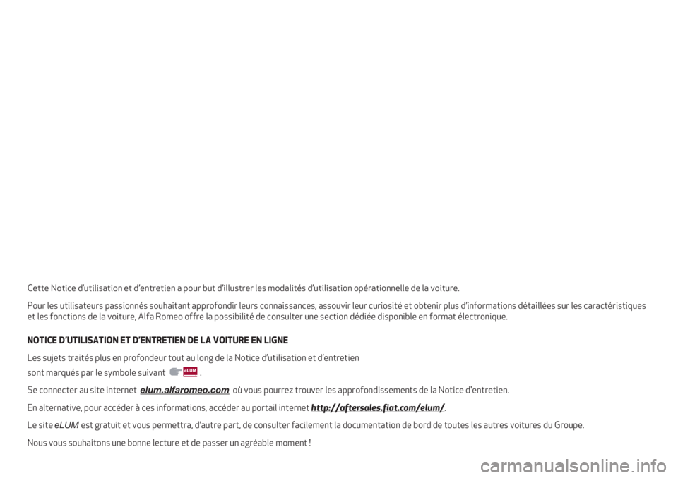Alfa Romeo Giulietta 2021 Notice dentretien (in French) Cette Notice d’utilisation et d’entretien a pour but d’illustrer les modalités d’utilisation opérationnelle de la voiture.
Pour les utilisateurs passionnés souhaitant approfondir leurs conn Alfa Romeo Giulietta 2021 Notice dentretien (in French) Cette Notice d’utilisation et d’entretien a pour but d’illustrer les modalités d’utilisation opérationnelle de la voiture.
Pour les utilisateurs passionnés souhaitant approfondir leurs conn