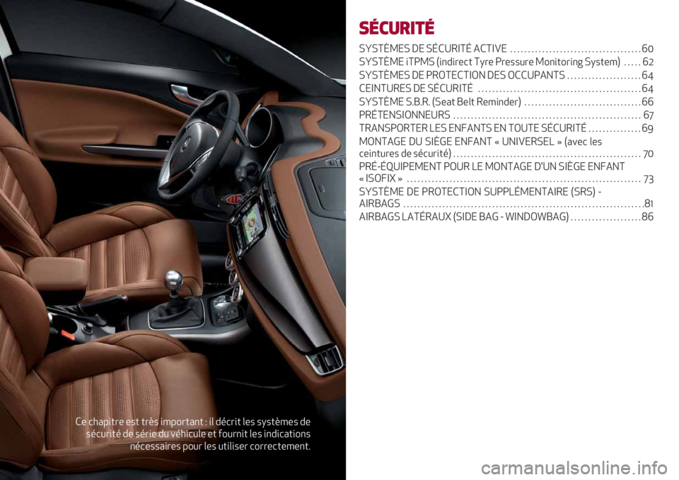 Alfa Romeo Giulietta 2021  Notice dentretien (in French) R* 7/’%,)-* *.) )-E. ,8%2-)’") P ,& #$7-,) &*. .F.)E8*. #*
.$70-,)$ #* .$-,* #0 +$/,70&* *) 620-",) &*. ,"#,7’),2".
"$7*..’,-*. %20- &*. 0),&,.*- 72--*7)*8*"):
+7!&’*