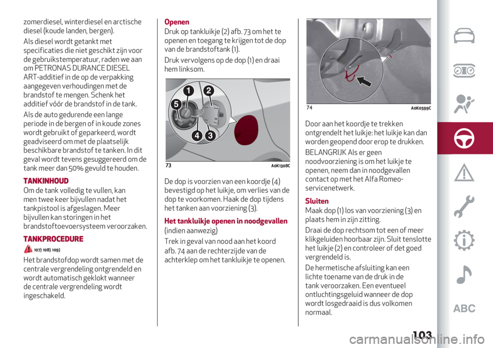 Alfa Romeo Giulietta 2021  Instructieboek (in Dutch) ���
714%)-"%:%&< ="*(%)-"%:%& %* .)’(":’5%
-"%:%& P/1+-% &.*-%*< ,%)
6%*Q8
2&: -"%:%& =1)-( 6%(.*/( 4%(
:9%’"$"’.("%: -"% *"%( 6%:’5"/( 7&#