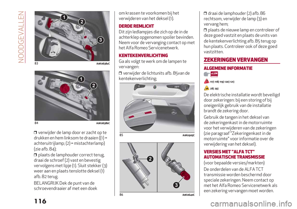 Alfa Romeo Giulietta 2021  Instructieboek (in Dutch)  HGG;?IB2ZZIH
���

(#+Y-Y]_b’>
($+Y-Y]_bF>
0%)="#-%)-%&.49-11) %) 7.’5(19(%
-)+//%* %* 5%4 &"*/:14 (% -).."%*
PP‘Qg
.’5(%)+"()"
#&.49VPJQg 4":(.’5(%)&.49Q
P7"% 
