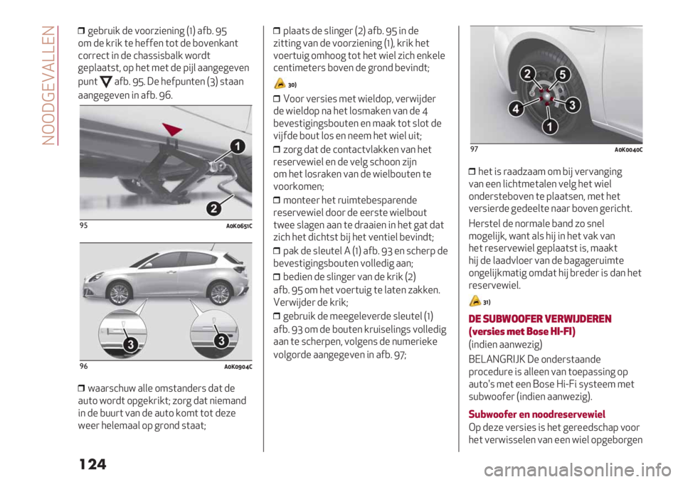 Alfa Romeo Giulietta 2021  Instructieboek (in Dutch)  HGG;?IB2ZZIH
���
6%,)+"/ -% 011)7"%*"*6 P‘Q .$,8 EF
14-%/)"/(%5%$$%*(1( -% ,10%*/.*(
’1))%’( "* -% ’5.::":,.&/ =1)-(
6%9&..(:(< 195%( 4%(-%9"#&..*6%6%0%*
9+*(.$