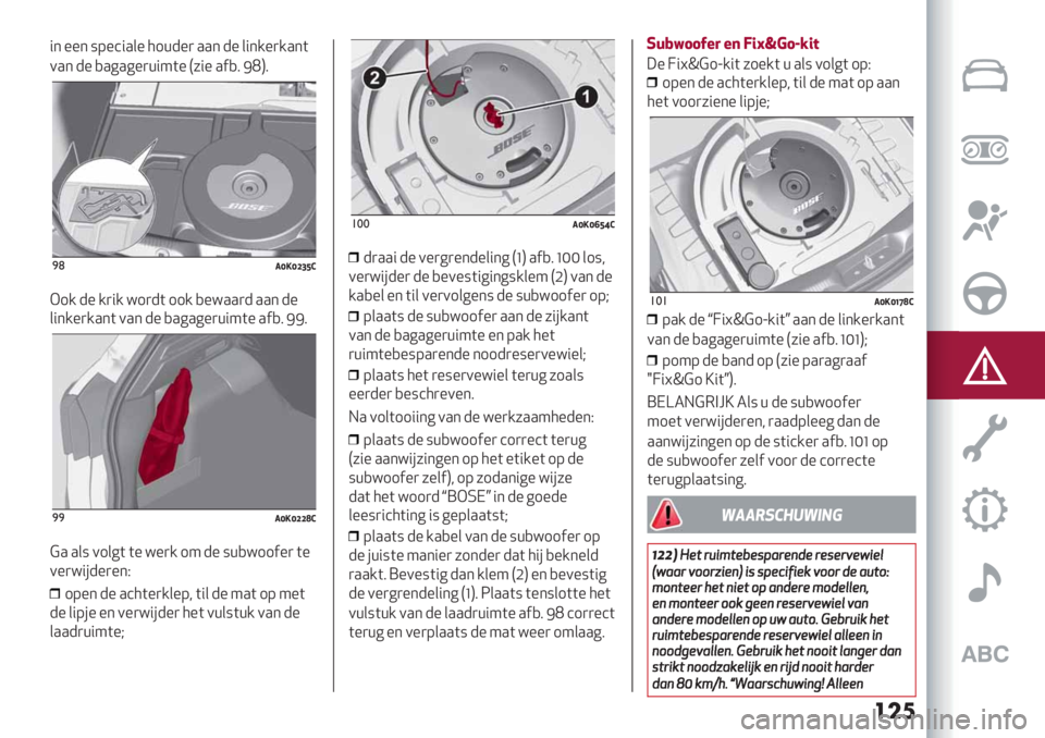 Alfa Romeo Giulietta 2021  Instructieboek (in Dutch) ���	
"* %%* :9%’".&% 51+-%) ..* -% &"*/%)/.*(
0.* -% ,.6.6%)+"4(%P7"% .$,8 EKQ8
)(+Y-Y‘_Z>
G1/ -% /)"/ =1)-( 11/ ,%=..)- ..* -%
&"*/%)/.*( 0.* -% ,.
6.6%)+"4(% .$