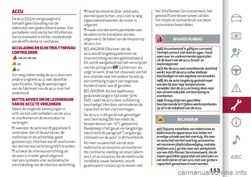 Alfa Romeo Giulietta 2021  Instructieboek (in Dutch) ��	�
!$$.
;% .’’+ PFQ P7"% 01)"6%9.6"*.z:Q
,%51%
$(6%%* ,"#0+&&"*60.* -%
%
&%/()1&N( 4%( 6%-%:("&&%%)-=.(%)8I%*
9%)"1-"%/% ’1*()1&% ,"#5%( 2&$. 314%1
R%)0&#