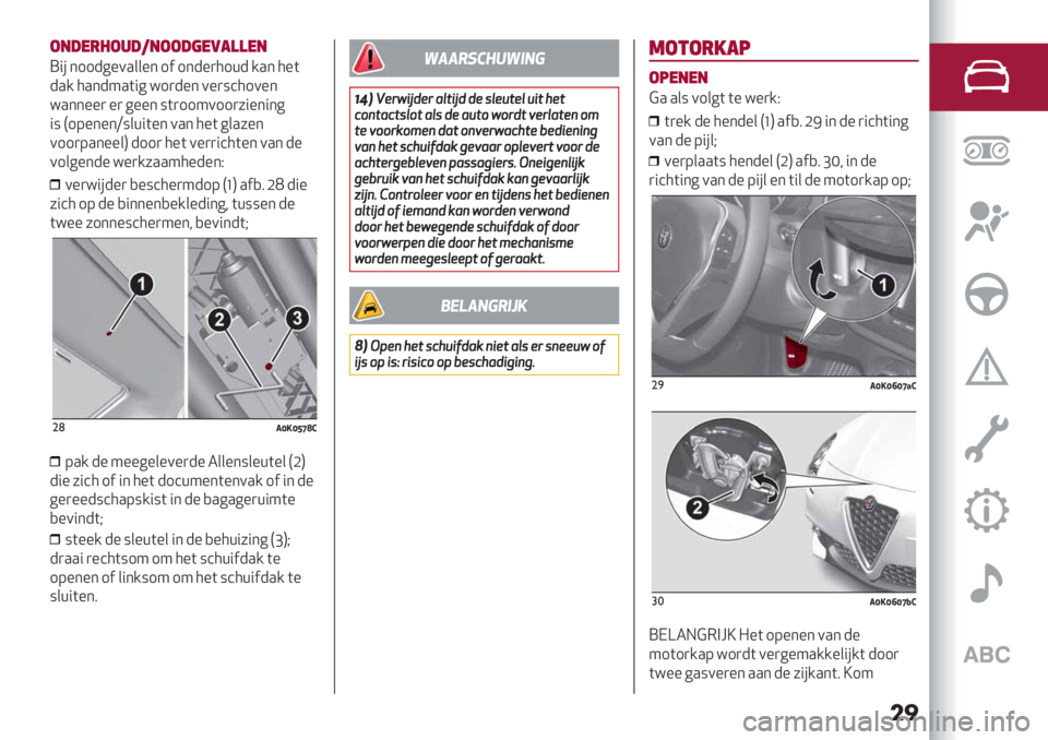 Alfa Romeo Giulietta 2021  Instructieboek (in Dutch) ��
2"#*-%2.#>"22#(*0!))*"
T"# *11-6%0.&&%* 1
$1*-%)51+- /.* 5%(
-./5.*-4.("6 =1)-%* 0%):’510%*
=.**%%) %)6%%* :()114011)7"%*"*6
":P19%*%*U:&+"(%* 0.* 5%( 6&.7%*