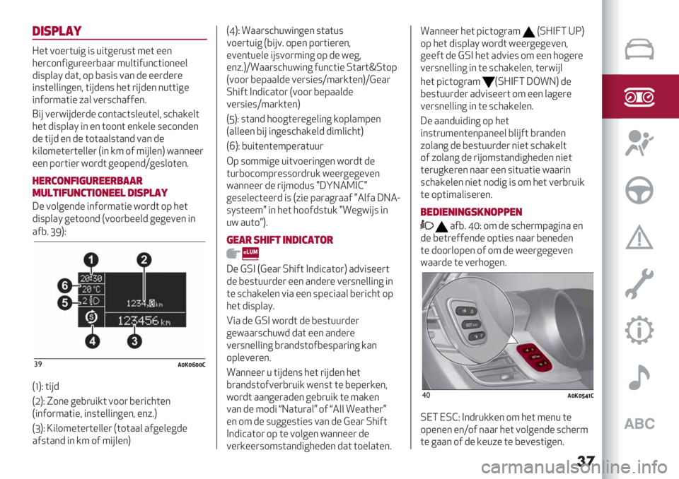 Alfa Romeo Giulietta 2021  Instructieboek (in Dutch) ��
#’17)!:
@%( 01%)(+"6 ": +"(6%)+:( 4%( %%*
5%)’1*$"6+)%%),..) 4+&("$+*’("1*%%&
-":9&.N -.(< 19 ,.:": 0.* -% %%)-%)%
"*:(%&&"*6%*< ("#-%*: 5%( )